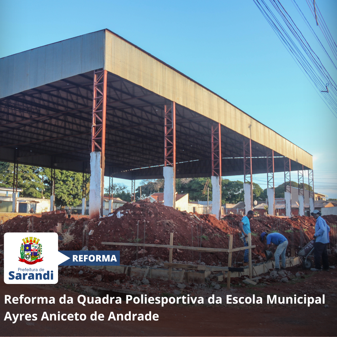 Reforma da Quadra Poliesportiva da Escola Municipal Ayres Aniceto de Andrade